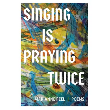 Singing Is Praying Twice: poems