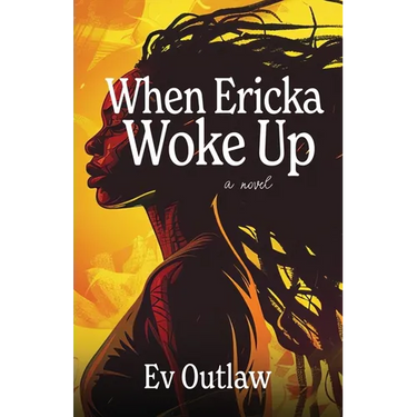 When Ericka Woke Up