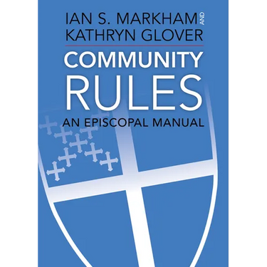 Community Rules: An Episcopal Manual