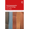 Psychogeography and Psychology: In and Beyond the Discipline