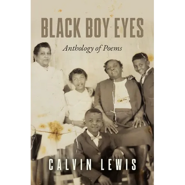 Black Boy Eyes: Anthology of Poems