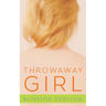 Throwaway Girl