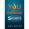 You Are a Genius!: How to Master the Secrets of the Creative Elite