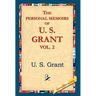 The Personal Memoirs of U.S. Grant, Vol 2.