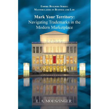 Mark Your Territory: Navigating Trademarks in the Modern Marketplace
