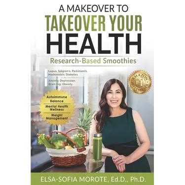 A Makeover to Takeover Your Health: Research-Based Smoothies