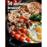 50 International Breakfast Food Recipes