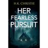 Her Fearless Pursuit