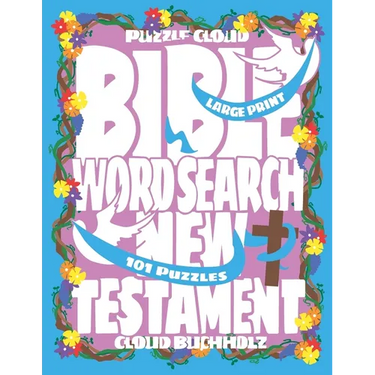 Puzzle Cloud Bible Word Search New Testament (101 Puzzles, Large Print)