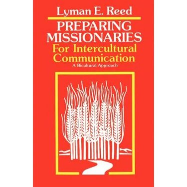 Preparing Missionaries for Intercultural Communication: A Bi-Cultural Approach