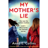 My Mother's Lie: A completely addictive family drama with jaw-dropping twists