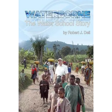 Waterborne: The Water School Story
