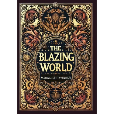 The Blazing World (Collector's Edition) (Laminated Hardback with Jacket)