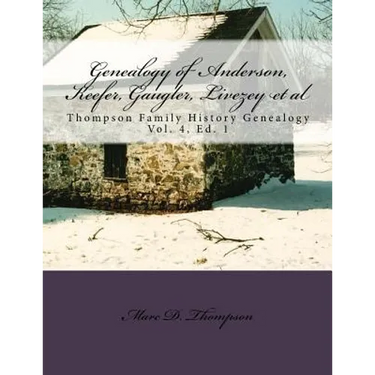 Genealogy of Anderson, Keefer, Gaugler, Livezey, Bortner, Kelly, Bucher, Kent, Arnold(2), Emerich, Shaffer, Mantz, Culin, Herrold, Felty, Ney, Zink, S
