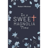 In a Sweet Magnolia Time
