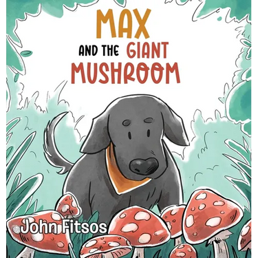 Max and the Giant Mushroom