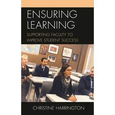 Ensuring Learning: Supporting Faculty to Improve Student Success