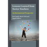 Lessons Learned from Novice Teachers: An International Perspective