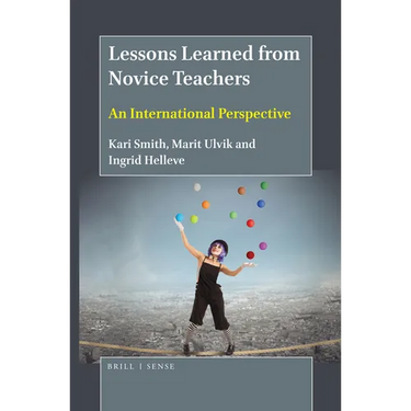 Lessons Learned from Novice Teachers: An International Perspective