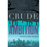 Crude Ambition