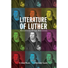 Literature of Luther: Receptions of the Reformer
