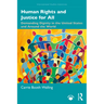 Human Rights and Justice for All: Demanding Dignity in the United States and Around the World