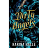 Dirty Angels (Dirty Angels Trilogy #1)