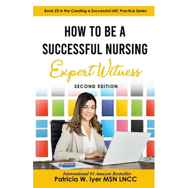 How to Be a Successful Nursing Expert Witness