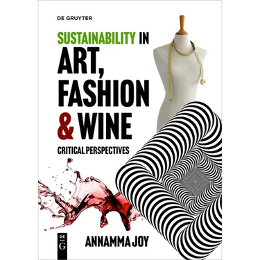 Sustainability in Art, Fashion and Wine: Critical Perspectives