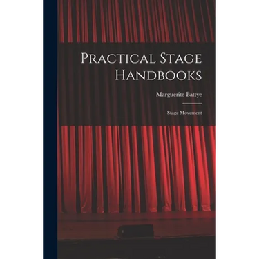 Practical Stage Handbooks: Stage Movement