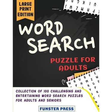 Word Search Puzzle for Adults: Collection of 100 Challenging and Entertaining Word Search Puzzles for Adults and Seniors - Large Print Edition