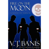 Fire on the Moon: A Novel of Terror