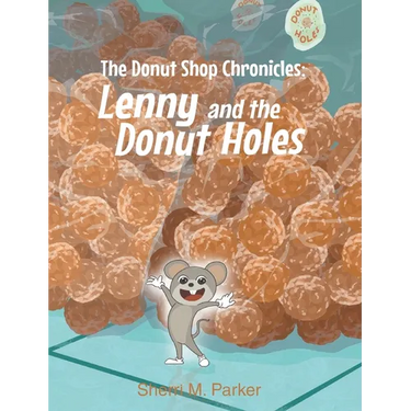The Donut Shop Chronicles: Lenny and the Donut Holes