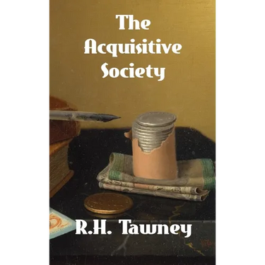 The Acquisitive Society