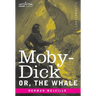 Moby-Dick; Or, The Whale
