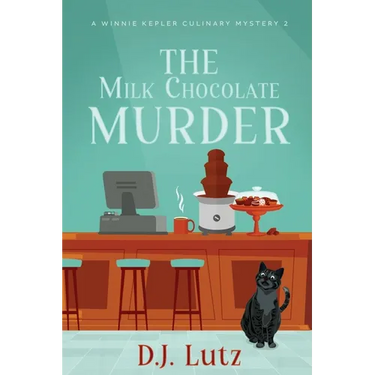 The Milk Chocolate Murder: A Winnie Kepler Culinary Mystery 2