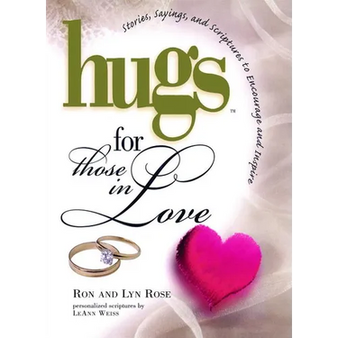 Hugs for Those in Love: Stories, Sayings, and Scriptures to Encourage and