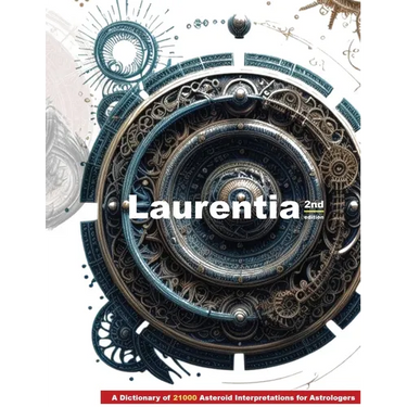 Laurentia: A Dictionary of 21000 Asteroid Interpretations for Astrologers