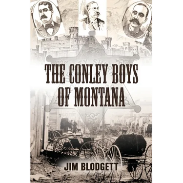 The Conley Boys of Montana
