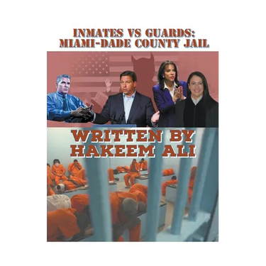 Inmates Vs Guards: Miami-Dade County Jail