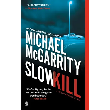 Slow Kill