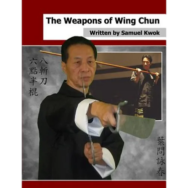 The Weapons of Wing Chun