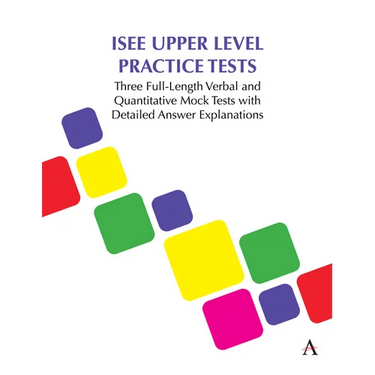 ISEE Upper Level Practice Tests: Three Full-Length Verbal and Quantitative Mock Tests with Detailed Answer Explanations