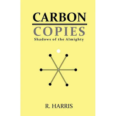 Carbon Copies: Shadows of the Almighty