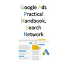 Google Ads Practical Handbook, Search Network