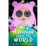 Hannah Saves the World