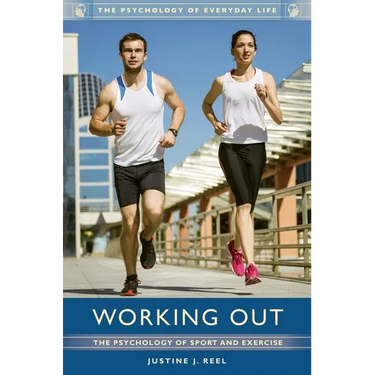 Working Out: The Psychology of Sport and Exercise