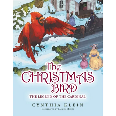 The Christmas Bird: The Legend of the Cardinal