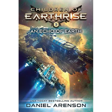 An Echo of Earth: Children of Earthrise Book 3