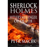 Sherlock Holmes and Hitler's Messenger of Death